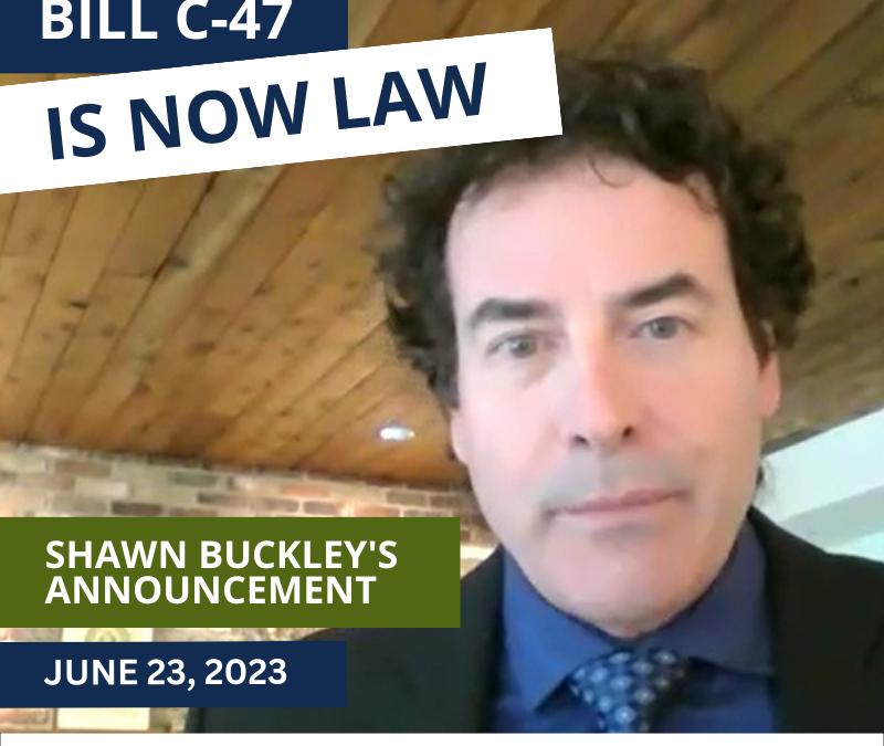 Bill C-47 Is Now Law